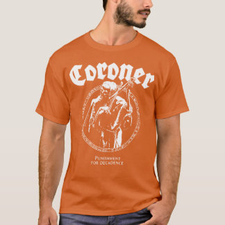 CORONER Punishment for Decadence Metal Band friend T-Shirt