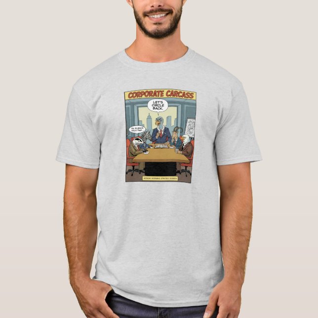 Corporate Carcass Büro Humor Comic T-Shirt (Vorderseite)