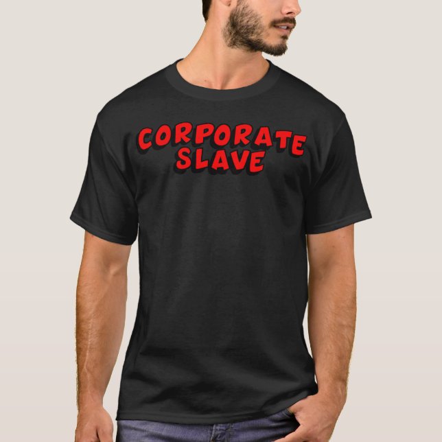 Corporate Slave grün 80er Freunde T-Shirt (Vorderseite)