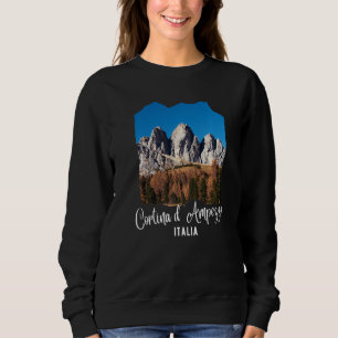 Cortina d'Ampezzo Dolomiten Cortina d'Ampezzo Ital Sweatshirt