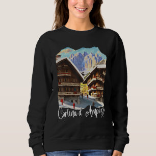 Cortina d'Ampezzo Dolomiti Malerei Cortina d'Ampe Sweatshirt