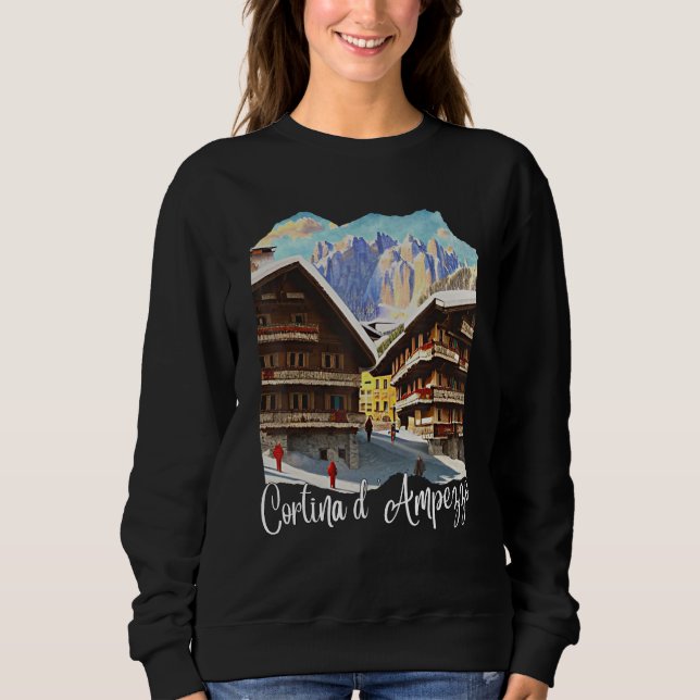 Cortina d'Ampezzo Dolomiti Painting Cortina d'Ampe Sweatshirt (Vorderseite)