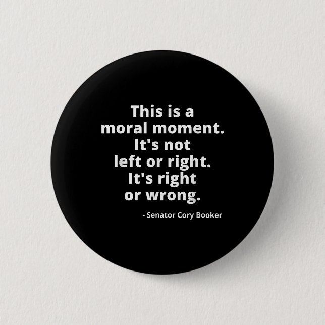 Cory Booker, das ist ein moralischer Moment Button (Vorderseite)