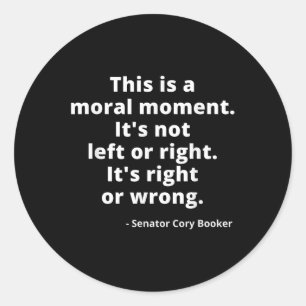 Cory Booker, das ist ein moralischer Moment Runder Aufkleber