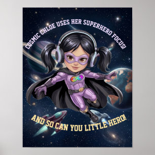 Cosmic Chloe Neurodiversitäts-Superheldenposter Poster