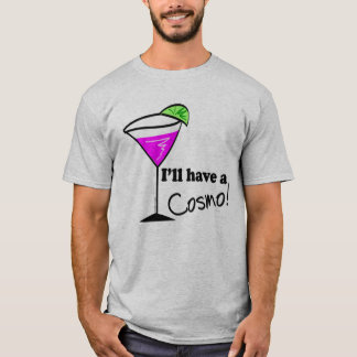 Cosmo Drinker Ich werde Cosmo Cocktail trinken T-Shirt
