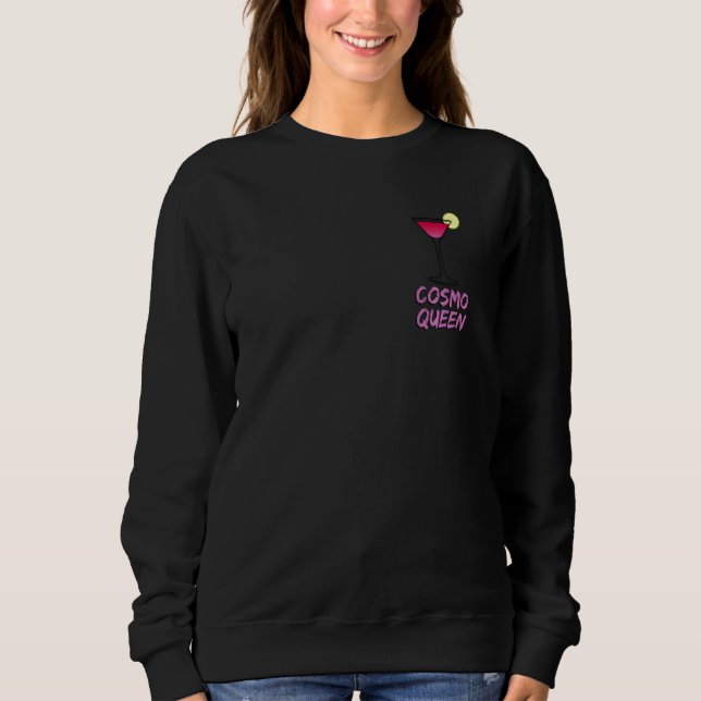 Cosmo Queen Cosmopolitan I Liebe Cosmo Pink Funny Sweatshirt (Vorderseite)