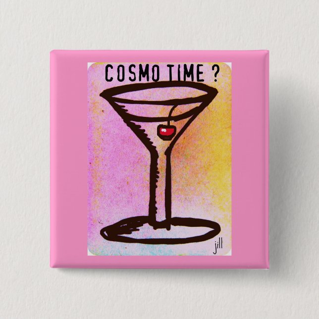 COSMO ZEIT-MARTINI-DRUCK durch Jill erhalten Ihr Button (Vorderseite)