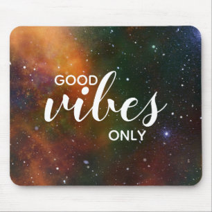 Cosmos Welt Galaxie Sterne Gute Vibes Nur Zitat Mousepad