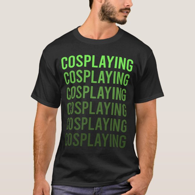 Cosplay Cosplay Cosplay T-Shirt (Vorderseite)
