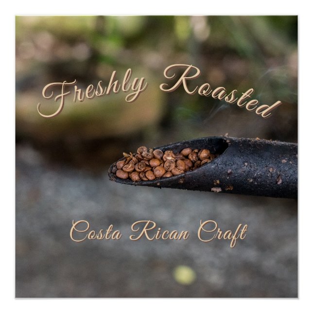 Costa Rican Coffee Freshly Roasted, Artisan Craft Poster (Vorderseite)