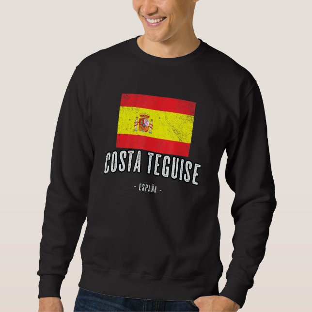 Costa Teguise Spanien Flagge Stadt Bandera Ropa Sweatshirt (Vorderseite)