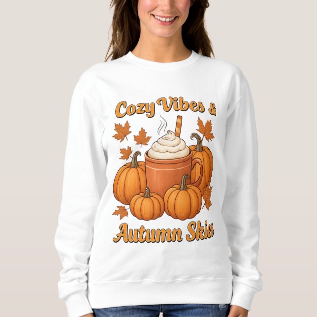 "Cosy Vibes & Autumn Skies" Sweatshirt / T - Shirt (Vorderseite)