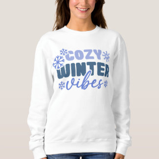 Cosy Winter Vibes - Snowflake Typografie Sweatshirt