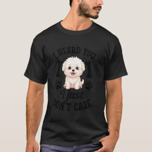Coton De Tulear Einfach keine Sorglosen Enthusiast T-Shirt