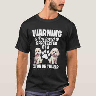 Coton De Tulear Haustierliebhaber Warnung Hundelie T-Shirt