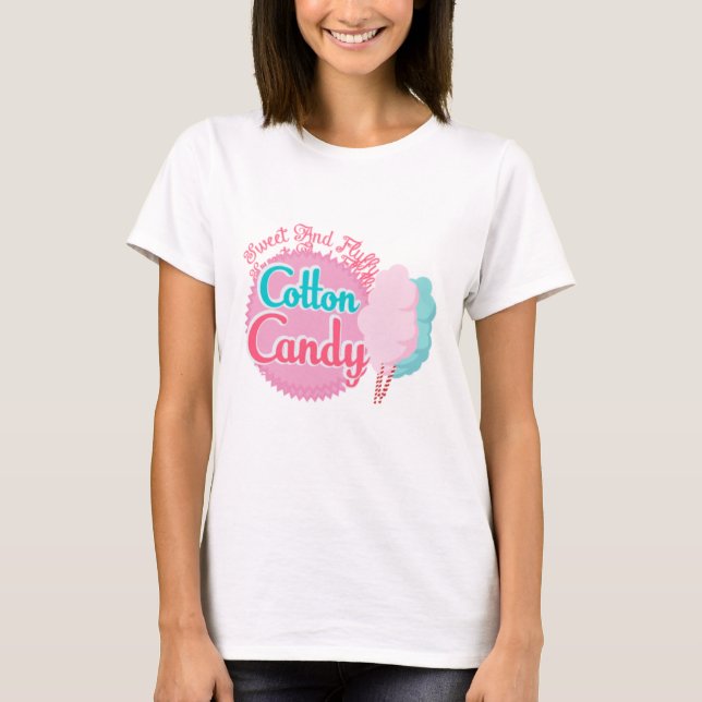 Cotton Candy Sweet and Fluffy T-Shirt (Vorderseite)