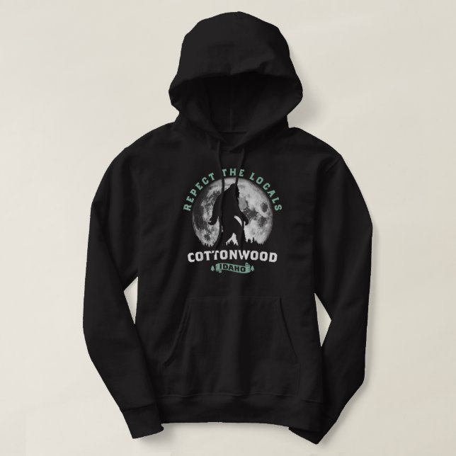 Cottonwood, ID Respektieren Sie die lokalen Bigfoo Hoodie (Design vorne)