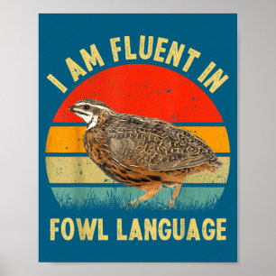 Coturnix Wachtel Vintage Ich bin fließend in Vogel Poster