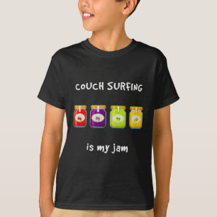 Couch Surfing ist mein Lieblingshobby, lustiger Sl T-Shirt