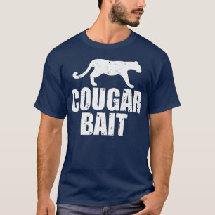 Cougar Bait Funny Geschenk Cougar Jagd Fischen T-Shirt