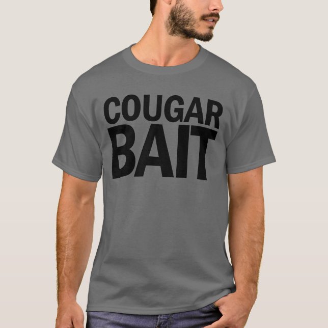 Cougar Bait Funny Men's Cougar Lover Cougar Bait T-Shirt (Vorderseite)