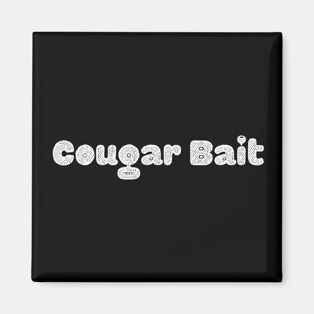 Cougar Bait Magnet (Vorne)