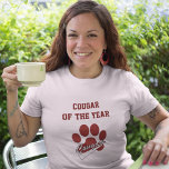 Cougar of the Year Funny Dark Red T-Shirt<br><div class="desc">Nur weil Sie ein paar Jahre auf Sie got haben,  ist es nicht gemein,  dass Sie noch nicht der MVP sein können! Enthält Cougar-Logo und Text,  die auf das Wort,  was Sie gewollt haben,  angepasst werden können. Ideal für 40.,  50.,  60. Geburtstag,  für Grandmas oder alle älteren Damen.</div>