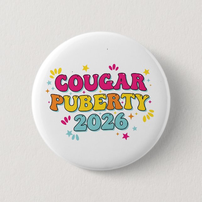 Cougar Pubertät 2026 Retro Menopause Humor Lustig Button (Vorderseite)