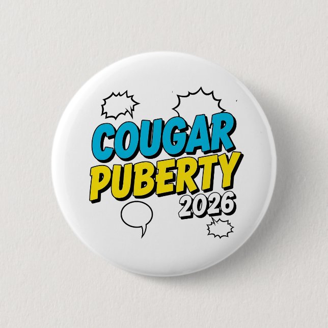 Cougar Puberty 2026 Retro Menopause Humor Funny Button (Vorderseite)