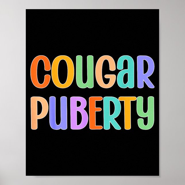 Cougar Puberty Midlife Funny Menopause Perimenopau Poster (Vorne)