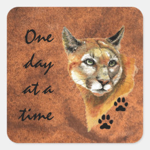 Cougar Puma Mountain Lion "One day at a Time" Quadratischer Aufkleber