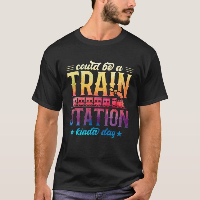 Could Be A Train Station Kinda Day Graphic Tie Dye T-Shirt (Vorderseite)