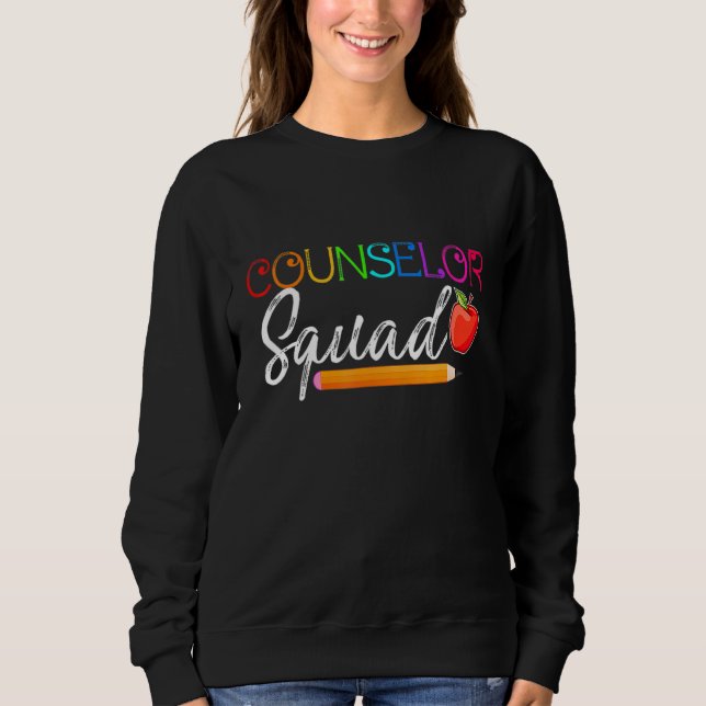 Counselor Squad Lehrer zurück zur Schule Sweatshirt (Vorderseite)