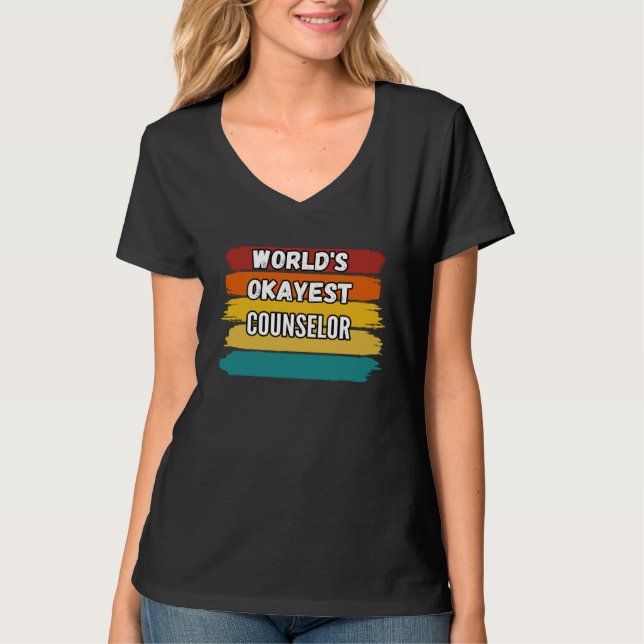 Counselor  World s Okayest Counselor T-Shirt (Vorderseite)