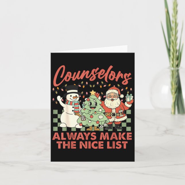 Counselors Always Make The Nice List Santa Christm Karte (Vorderseite)
