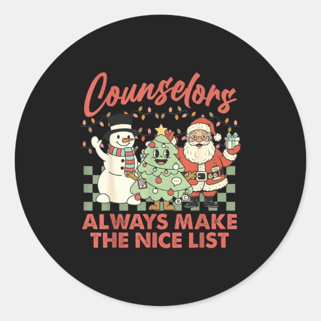 Counselors Always Make The Nice List Santa Christm Runder Aufkleber (Vorderseite)