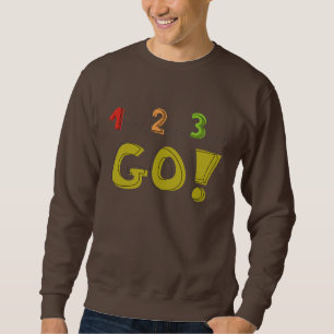 Count-down 1… 2… 3… GEHEN Sie! Sieger motivi Sweatshirt