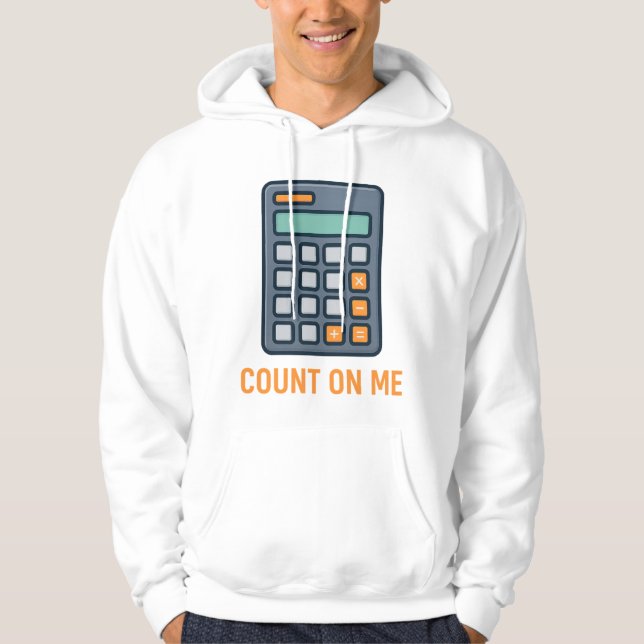 Count On Me - Stilvolles Rechner-Design für Mathem Hoodie (Vorderseite)