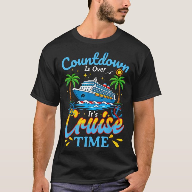 Countdown Is Over It's Cruise Time Men Women Coupl T-Shirt (Vorderseite)