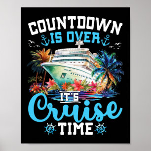 Countdown Ist Vorbei Es Ist Kreuzfahrt Zeit Lustig Poster