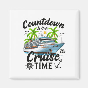 Countdown Ist Vorbei Es Ist Kreuzfahrtzeit Männer Magnet