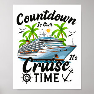 Countdown Ist Vorbei Es Ist Kreuzfahrtzeit Männer  Poster