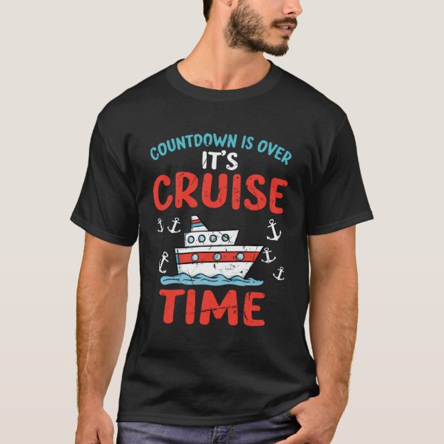 Countdown Over Cruise Time Ship Vacation Trip Crui T-Shirt (Vorderseite)