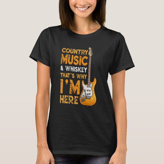 Country Music And Whiskey Bourbon Scotch Drinking T-Shirt (Vorderseite)