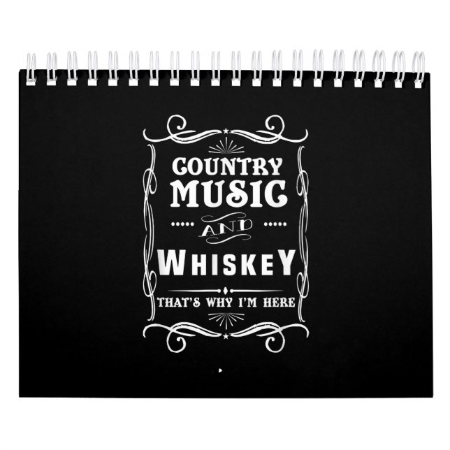 Country Music and Whiskey Darum bin ich hier Kalender (Titelbild)