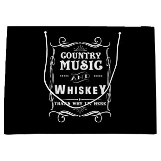 Country Music and Whiskey Das ist, warum ich hier Große Geschenktüte