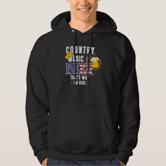 Country Music Beer, deshalb bin ich hier Grafik Hoodie