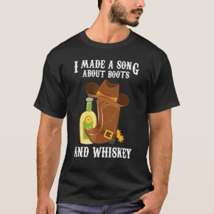 Country Music Ich habe ein Lied über Stiefel und W T-Shirt