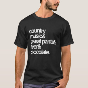Country Music Sweat Pants Biere und Schokolade T-Shirt